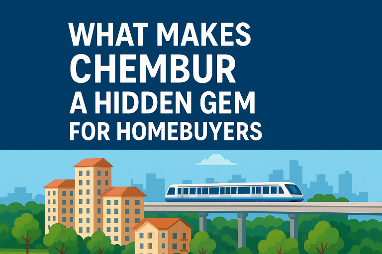 What Makes Chembur a Hidden Gem for Homebuyers