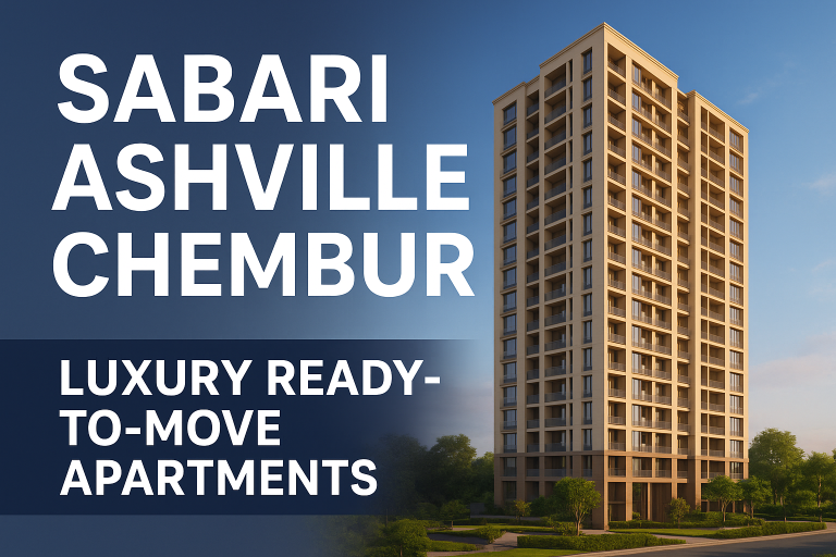 Sabari Ashville Chembur – Luxury Ready-to-Move Apartments in Mumbai